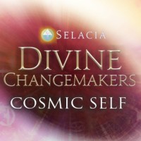 Divine Changemakers - Your Cosmic Self & You